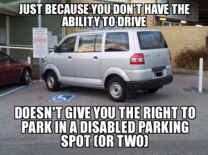 Not entitled to disabled parking spot - meme